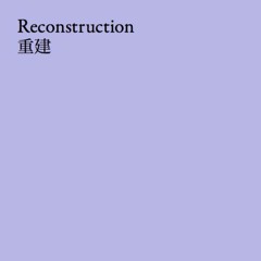 Reconstruction