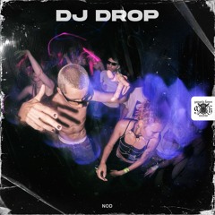 NOD - DJ Drop