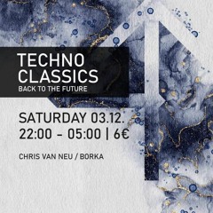 Techno Classics @ Lager14 Chris Van Neu B2b DeBorka 5h Set