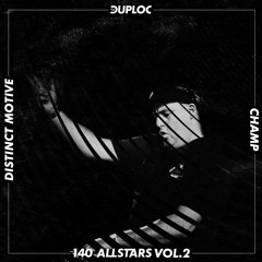 Distinct Motive - Champ [140 ALLSTARS Vol. 2]