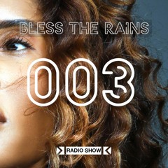 Bless The Rains - 003