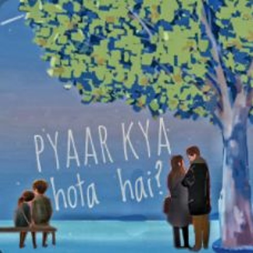 Stream episode Pyaar Kya Hota Hai. by The Ayush Sharma Show