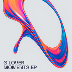 G- Lover - Moments (Original mix)