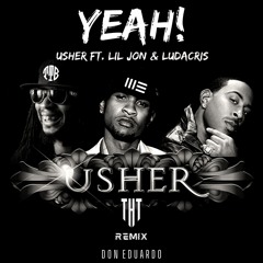 Usher (feat Ludacris & Lil John) - Yeah (THT remix)