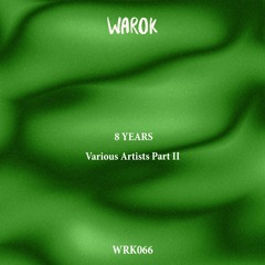 [WRK066] 8 years of Warok Part 2 • Preview