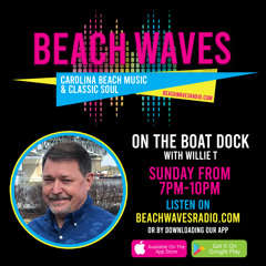 On The Boat Dock with Willie T on Beach Waves Radio 10/12/2025