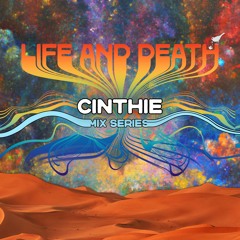 Cinthie x Life And Death Mix Series