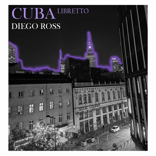 Cuba Libretto