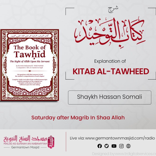 Class 30 Explanation of Kitab Al-Tawheed by Shaykh Hassan Somali