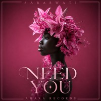 SARASWATI - Need You (Melodic Afro House) artwork