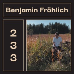 LAYER #233 | Benjamin Fröhlich
