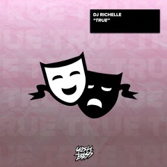 DJ Richelle - True
