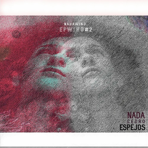 Premiere: Nada - Espejos (Cedro Remix) {Nahawind}