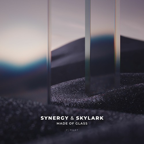 Synergy & Skylark - Made Of Glass