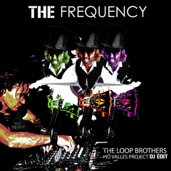 FREQUENCY Pio Valles Project  DJ Edit