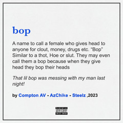 Compton Av, AzChike & Steelz - BOP