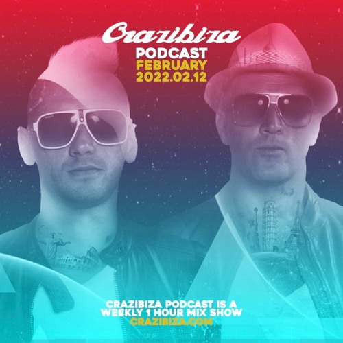 Crazibiza Podcast (2022-02-12)