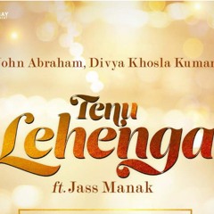 Tenu Lehenga - Jass Manak