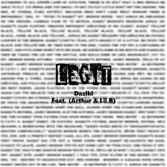 Legit (feat. Arthur & Lil B)