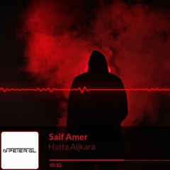 Saif Amer - 7ta Aljkara {DJ_PETER_GL}