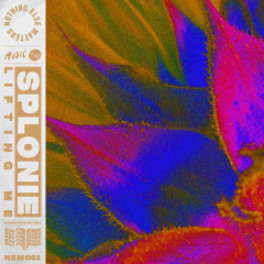 Splonie - Lifting Me