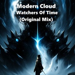 Modern Cloud - Watchers Of Time (Original Mix)