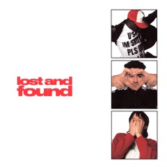 Lost and Found (ft. FRIDAY* & Dylan Atlantis)