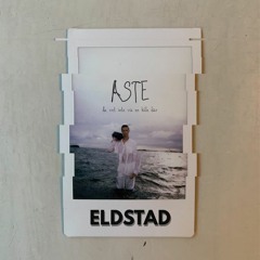 ASTE - kvällen i juni (ELDSTAD COLLECTIVE REMIX)