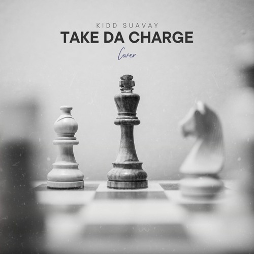 Kidd Suavay - Take Da Charge Cover .mp3