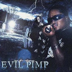 Evil Pimp 💀