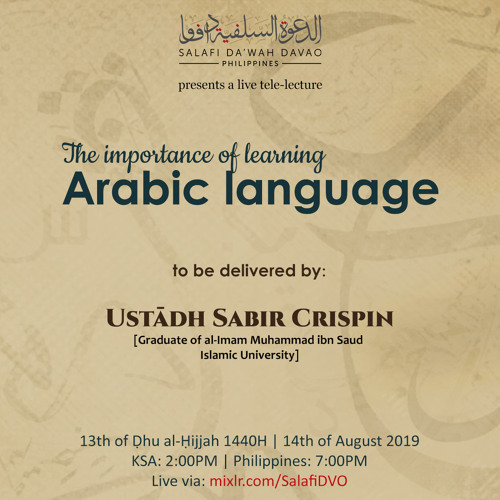 Stream Episode The Importance Of Learning Arabic Language Ustadh ṣabir Crispin By Salafi Daʿwah Davao Podcast Listen Online For Free On Soundcloud