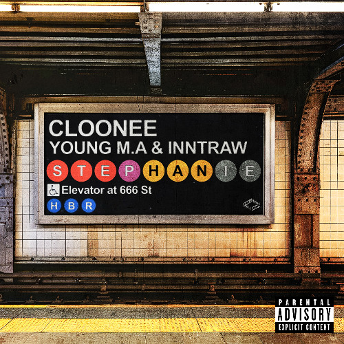 Cloonee, Young M.A & InntRaw - Stephanie