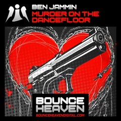Ben Jammin - Murder On The Dancefloor (OUT NOW)