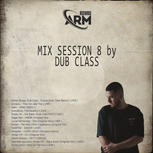 DUB CLASS - Mix Session 008 (ARM Records)