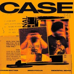 Case - Inderpal Moga ft. Miss Pooja