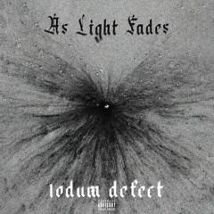 AS LIGHT FADES