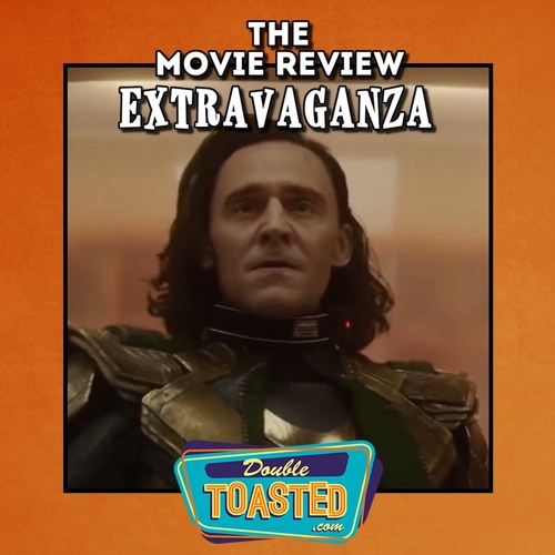 THE MOVIE REVIEW EXTRAVAGANZA - 06 - 08 - 2021