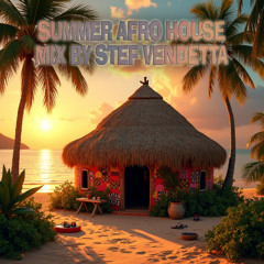 Summer AfroHouse Mix By StefVendetta