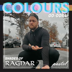 COLOURS 064 - Shades of RAGNAR (Bass House x G-House)