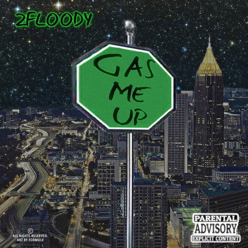 Stream Gas Me Up (prod. CorMill) by 2Floody Listen online for free on