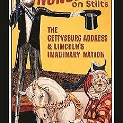 Nonsense on Stilts: The Gettysburg Address & Lincoln's Imaginary Nation BY Paul C. Graham (Auth