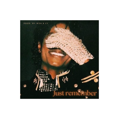 Michael Jackson  - Just Remember ft. Musiq Soulchild (prod. by wza & cy)