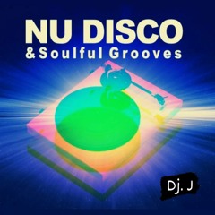 Nu Disco & Soulful