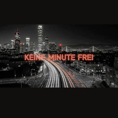 Keine Minute frei
