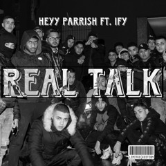 1. Real Talk | Heyy Parrish Ft. Ify Chalon |