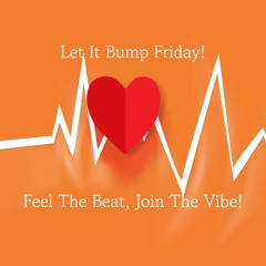 Let It Bump Friday E208