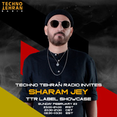 Sharam Jey Guest On Techno Tehran Records Label Showcase Episode 023