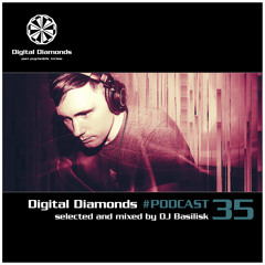 Digital Diamonds #PODCAST 35 by DJ Basilisk