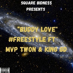 BUDDY LOVE #FREESTYLE FT KING GD