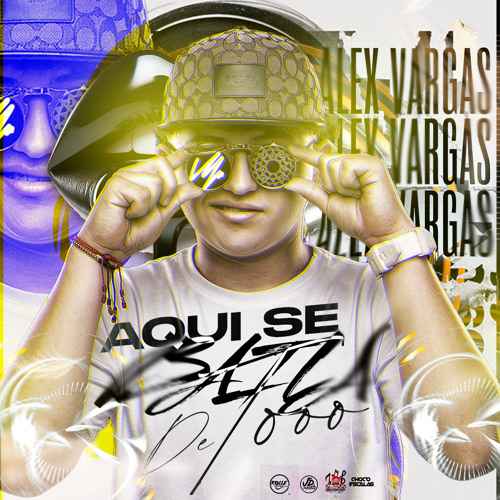 AQUÍ SE BAILA DE TOO - Mixed By Alex Vargas
